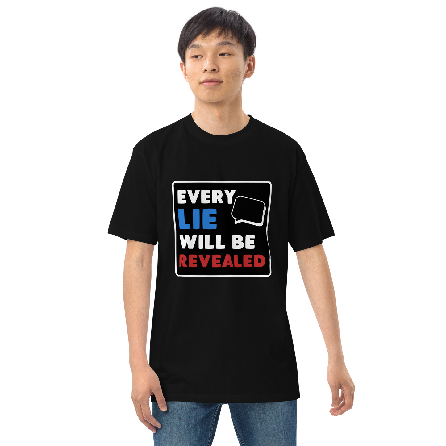 Every Lie Will Be Revealed Shirt