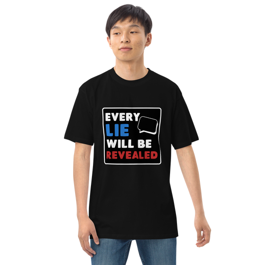 Every Lie Will Be Revealed Shirt